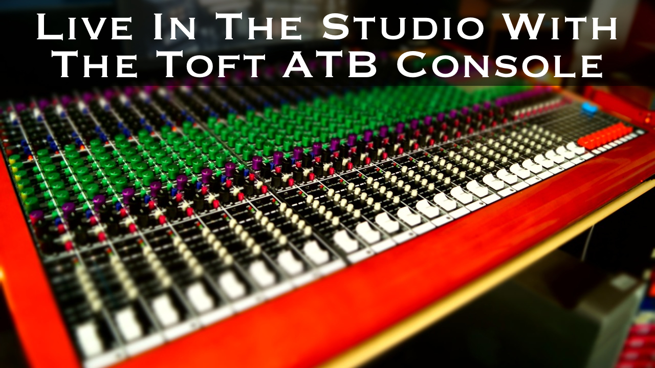 Tracking w/The Toft ATB Console (w/video)