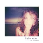 Tita Hutchison - Hello Love